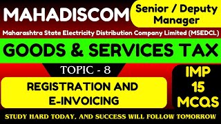 Registration and EInvoicing MCQS | Goods and Services Tax | Mahadiscom Deputy Manager F &amp; A 2026 PDF