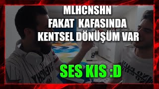 MLHCNSHN FAKAT KAFASINDA KENTSEL DÖNÜŞÜM VAR!!!