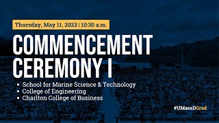 UMass Dartmouth Class of 2023 Ceremony I