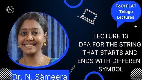 Lecture-13:  DFA for the string that starts and ends with different symbol in Telugu | Neelis Galaxy