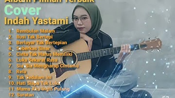 Indah Yastami Full Album Cover Akustik Terbaik 2024