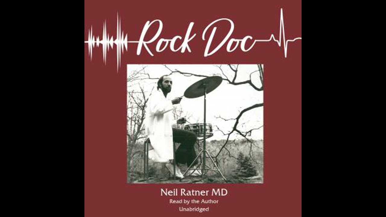 Rock Doc - Neil Ratner Md