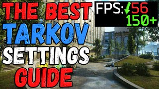 The Best ESCAPE FROM TARKOV Settings Guide (2022)