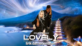 LOVELY - Billie Eilish ft Khalid || lirik dan artinya (official lirik video 🎥🎶)