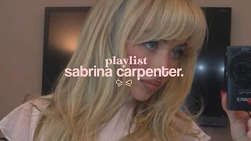 songs to scream in your room♡ (sabrina carpenter playlist)