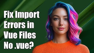 Fixing Import Errors for Vue Files Without .vue Extension in Vue.js