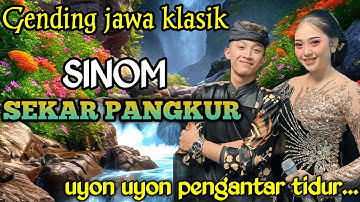 🔴GENDING JAWA KLASIK _ (SINOM SEKAR PANGKUR) _||UYON UYON PENGANTAR TIDUR SIANG DAN MALAM