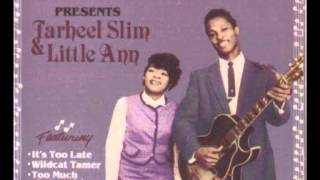 Tarheel Slim & Little Ann   It's Too Late chords