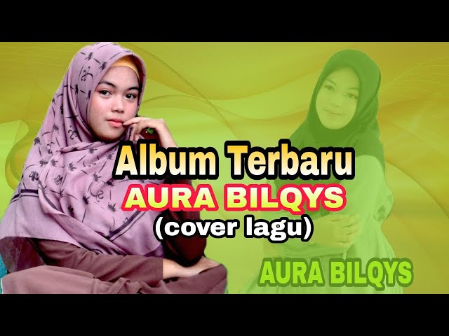 DANGDUT LAWAS AURA BILQYS GASENTRA Full Album terbaru - PRIA IDAMAN class=