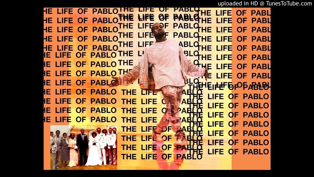 The life of pablo