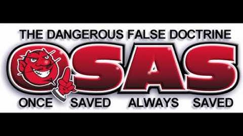 Once Saved, Once Saved is a False Doctrine: part 2