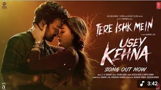 Usey Kehna (song): Dhanush,  kriti Tere ishk mein | Ar rahman , Nitesh ,jonita | Anand LR | Bhushan 