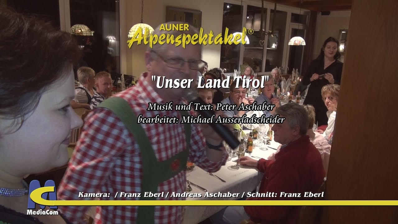 "Unser Land Tirol"  Marsch von Peter Aschaber