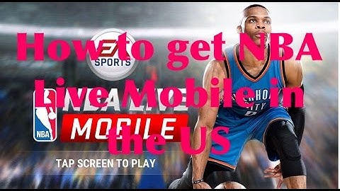 HOW TO DOWNLOAD NBA LIVE MOBILE FROM UNITED STATES!