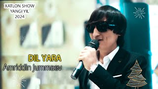 Амриддин Ҷуммаев - Дил Яра | Amriddin Jummaev - Dil Yara [ Yangi Yil Oqshomi 2024 ] #Xatlonshou