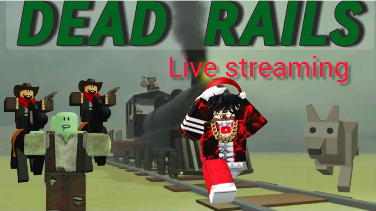 PLAYING DEAD RAILS LIVE STREAMING - YouTube