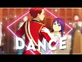 Dance anime mix  bangmychest editamv quick