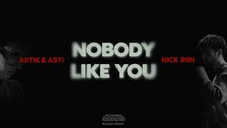 ARTIK & ASTI & NICK RIIN - Nobody Like You (ПРЕМЬЕРА КЛИПА 2024)