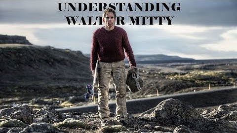 Understanding Walter Mitty | Character Study