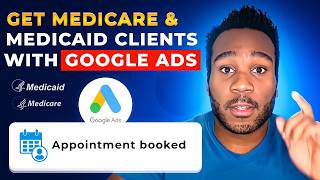 How To Get Medicare/Medicaid Home Care Clients With Google Ads (STEP-BY-STEP)