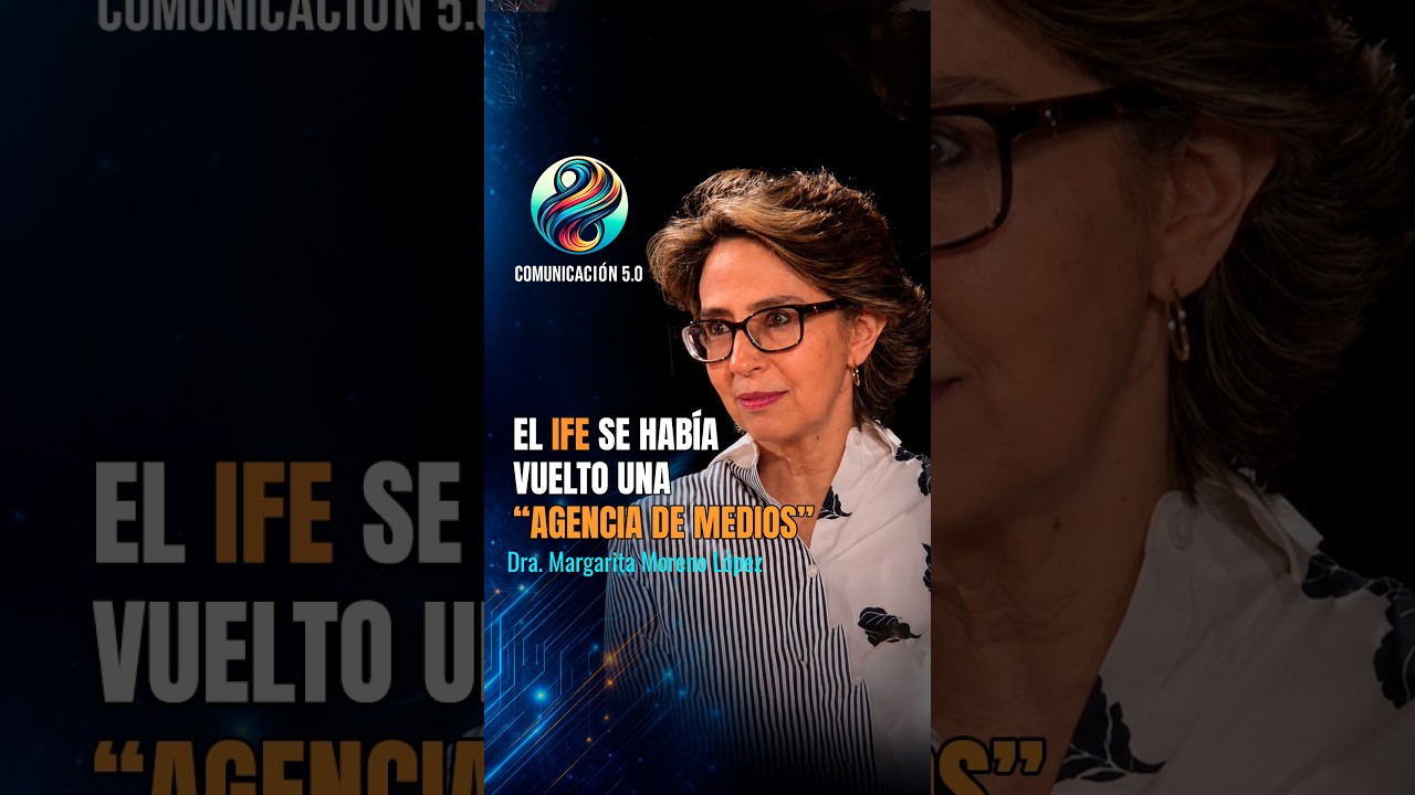 ¿Por qué el IFE se volvió una “agencia de medios”? | Margarita Moreno López