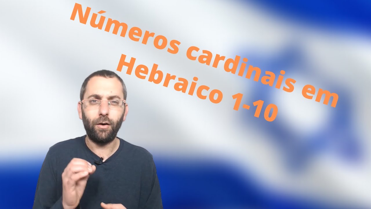 Números em Hebraico - Números cardinais 1-10