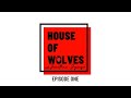 House of Wolves Podcast 