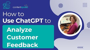 Use ChatGPT to Analyze Customer Feedback