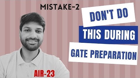 Mistake To Avoid To Get Good Rank | Part-2 | GATE-2025 | Abid Hussain