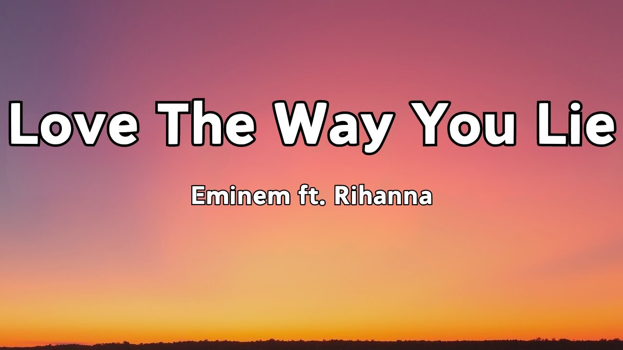 Love The Way You Lie Lyrics Deutsch Eminem - Love The Way You Lie (Lyrics) ft. Rihanna - YouTube