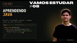 Estudando java do Zero em 2026 - dia #08