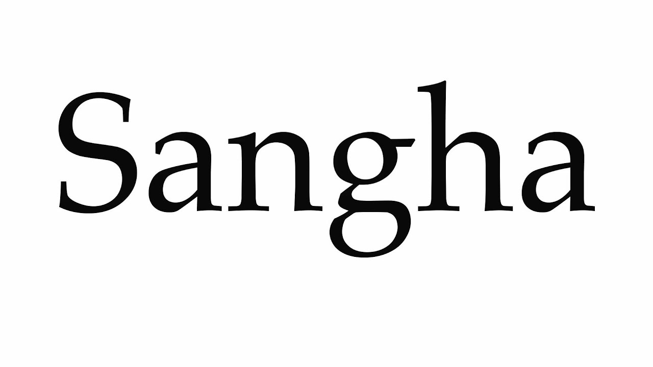How To Pronounce Sangha YouTube how-to-pronounce-sangha-youtube