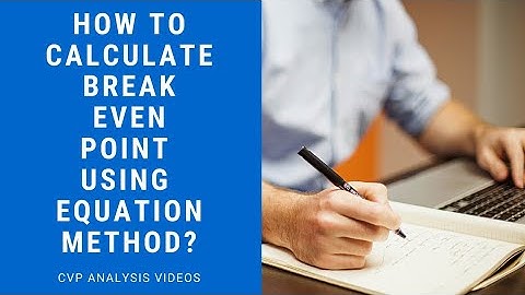 How to Calculate Break Even Point using Equation Method? [Sample Question] (CVP Analysis)