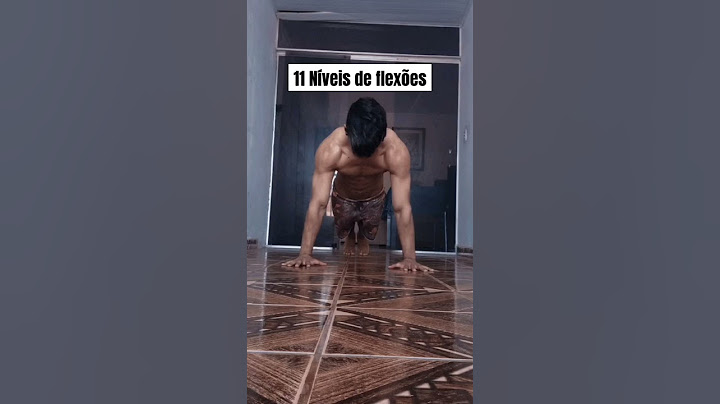 11 Níveis de flexões ⚡