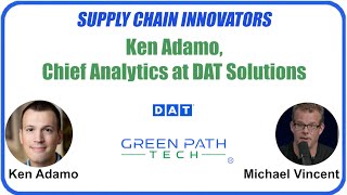 Supply Chain Innovators with Ken Adamo, Chief Analytics at DAT Solutions