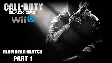 Call of Duty: Black Ops II - Wii U - Team Deathmatch - Part 1 With No Commentary (2018)