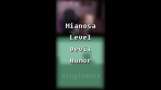 Mianosa x Level Devil Humor