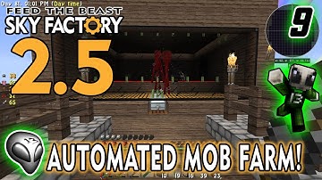 FTB Sky Factory 2.5 - Episode 9: Automated Mob Farm