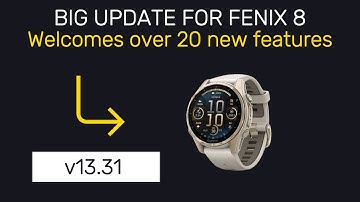 Big update! Fenix 8, Enduro 3 and Tactix 8 Get New Software Update with Over 20 New Features