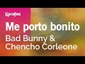 Me porto bonito - Bad Bunny & Chencho Corleone | Karaoke Version | KaraFun