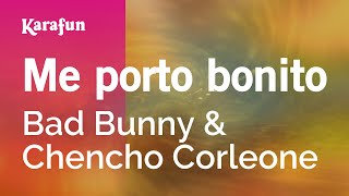 Me porto bonito - Bad Bunny & Chencho Corleone | Versión Karaoke | KaraFun