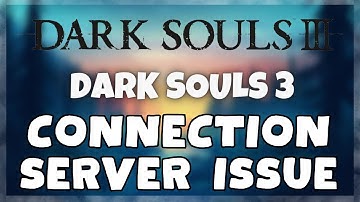 How to FIX Dark Souls 3 Connection / Server Error Issue (2023)