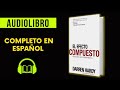 El Efecto Compuesto Audiolibro Completo