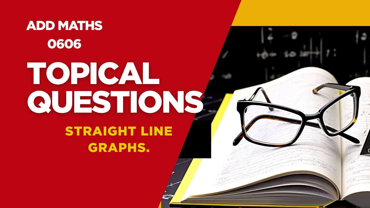 Ace Exams | Straight Line Graphs | Add Maths | IGCSE | 0606 - YouTube