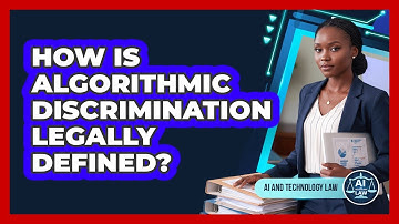 How Is Algorithmic Discrimination Legally Defined?