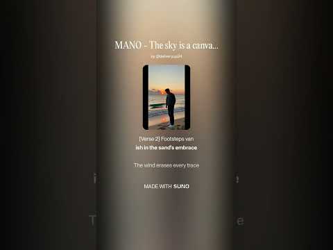 MANO - The sky is a canvas painted in gray