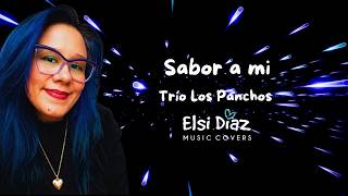 Sabor a mí - Eydie Gorme ft. Los Panchos | Versión de Elsi Díaz