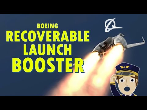 THE BOEING RECOVERABLE LAUNCH BOOSTER!