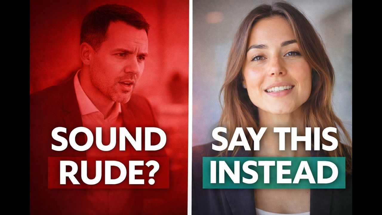 Why You Sound Rude in English — And What to Say Instead - YouTube