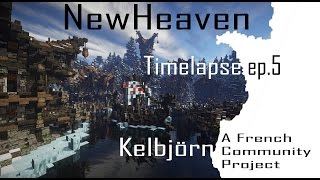 NewHeaven | Minecraft Timelapse | Kelbjörn  A French Community Project